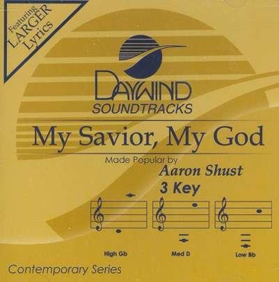 My Savior, My God, Accompaniment CD   -     By: Aaron Shust
