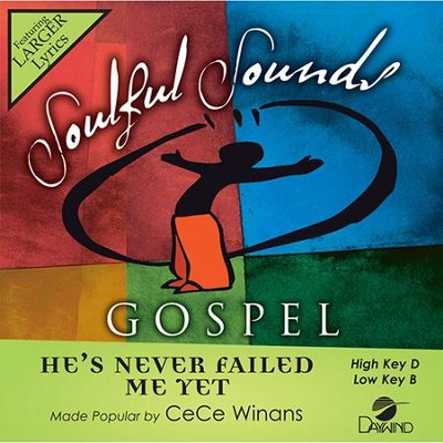 He's Never Failed Me Yet, Accompaniment CD   -     By: CeCe Winans

