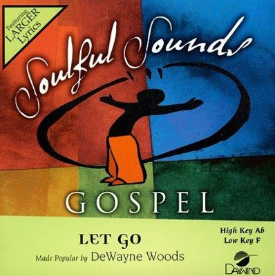 Let Go, Accompaniment CD   -     By: DeWayne Woods

