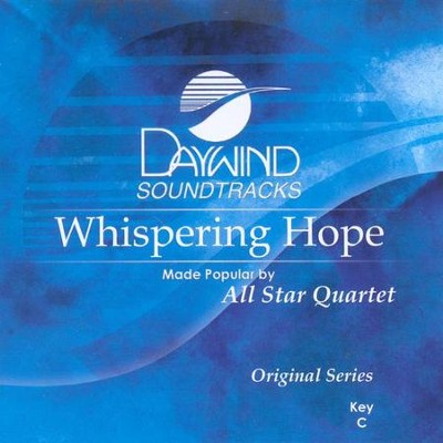 Whispering Hope, Accompaniment CD   -     By: All Star Quartet
