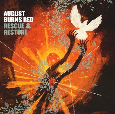 Rescue & Restore   -     By: August Burns Red
