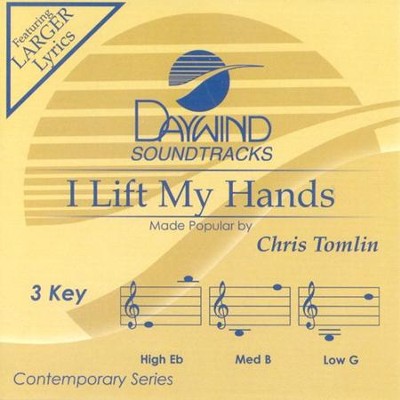 I Lift My Hands, Accompaniment CD   -     By: Chris Tomlin
