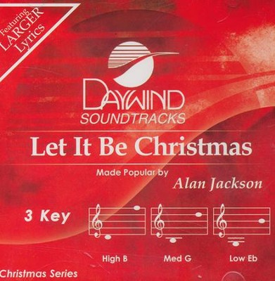 Let It Be Christmas   -     By: Alan Jackson
