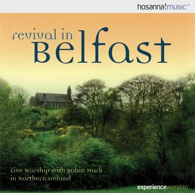 Revival in Belfast--CD   -     By: Robin Mark
