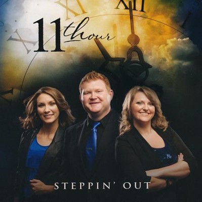 Steppin' Out   -     By: 11th Hour
