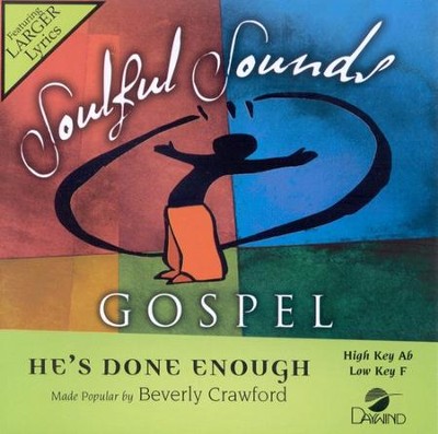 He's Done Enough, Accompaniment CD   -     By: Beverly Crawford
