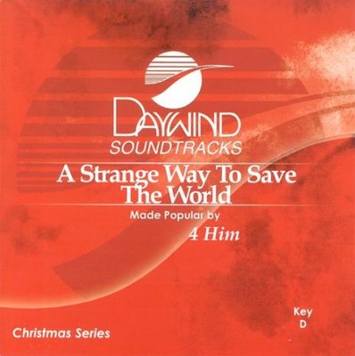 A Strange Way To Save The World, Accompaniment CD   -     By: 4HIM
