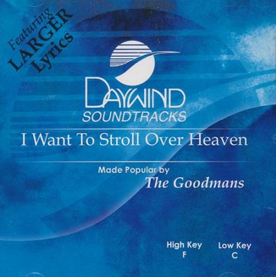 I Want To Stroll Over, Accompaniment CD   -     By: The Goodmans
