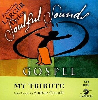 My Tribute, Accompaniment CD   -     By: Andrae Crouch
