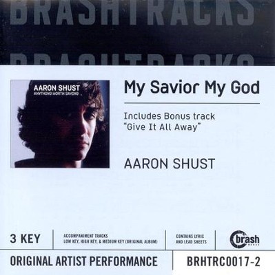 My Savior My God, Accompaniment CD   -     By: Aaron Shust
