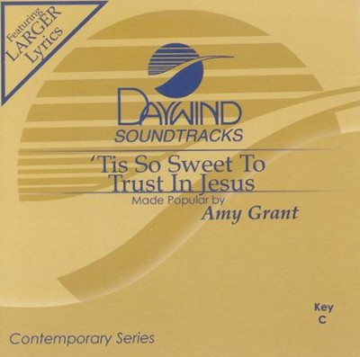 'Tis So Sweet To Trust In Jesus, Accompaniment CD   -     By: Amy Grant
