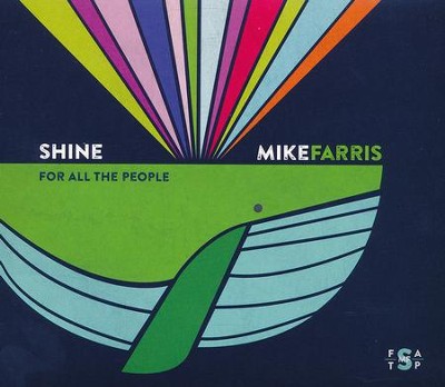 Shine For All the People   -     By: Mike Farris
