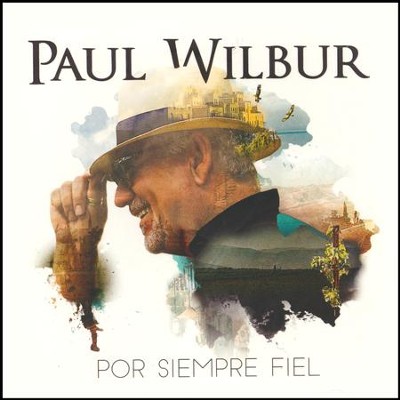 Por Siempre Fiel, CD   -     By: Paul Wilbur
