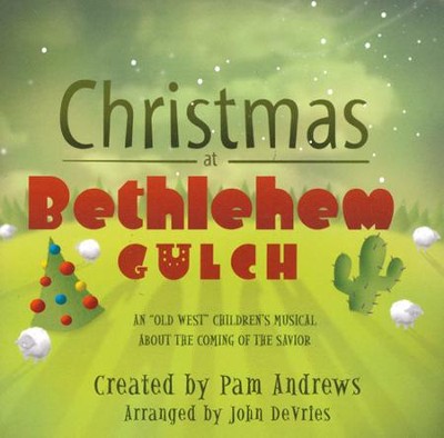 Christmas At Bethlehem Gulch, Stereo CD  -     By: Pam Andrews, John Devries
