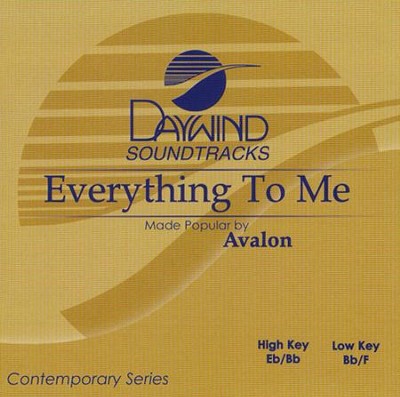 Everything to Me, Accompaniment CD   -     By: Avalon
