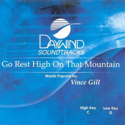 vince gill go rest high on that mountain