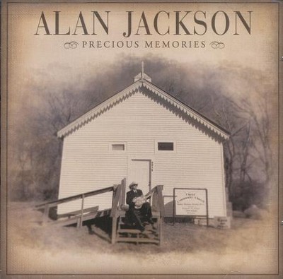 Precious Memories   -     By: Alan Jackson
