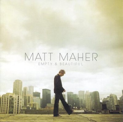 Empty & Beautiful CD   -     By: Matt Maher

