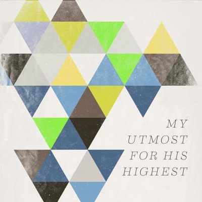 our utmost for his highest