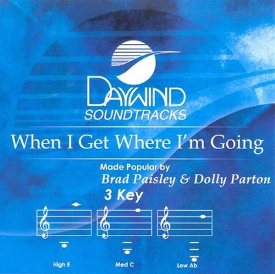 When I Get Where I'm Going, Accompaniment CD   -     By: Brad Paisley, Dolly Parton
