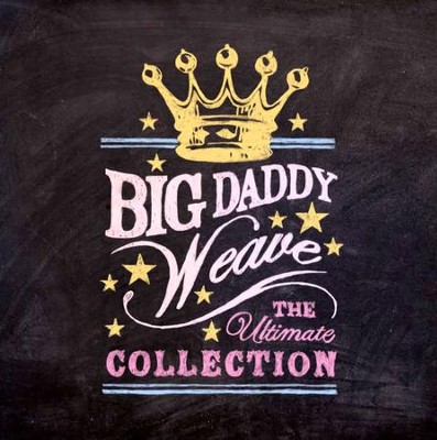 The Ultimate Collection   -     By: Big Daddy Weave
