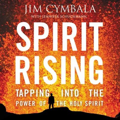 Spirit Rising: Tapping into the Power of the Holy Spirit Audiobook  [Download] -     By: Jim Cymbala, Jennifer Schuchmann
