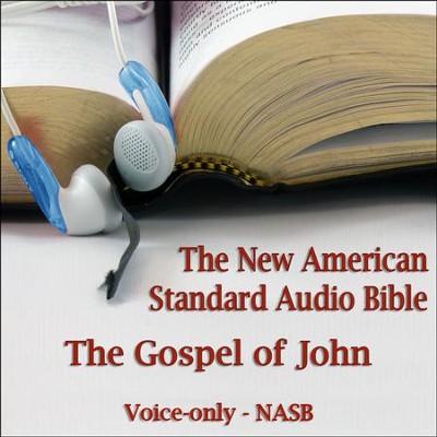 The Gospel of John: The Voice Only New American Standard Bible (NASB)  [Download] -     Narrated By: Dale McConachie
    By: Dale McConachie
