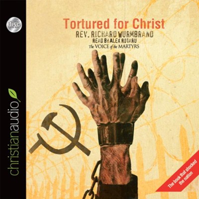 Tortured for Christ - Unabridged Audiobook  [Download] -     By: Richard Wurmbrand
