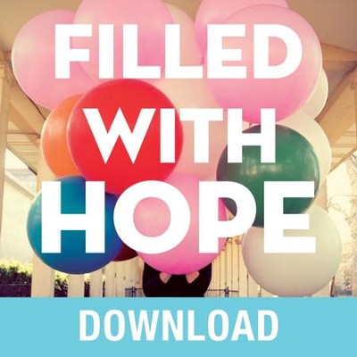 Filled with Hope Teaching Series Audiobook