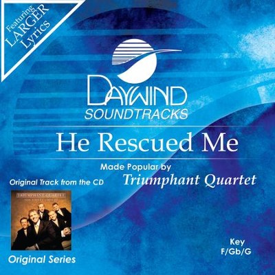 He Rescued Me  [Music Download] -     By: Triumphant Quartet
