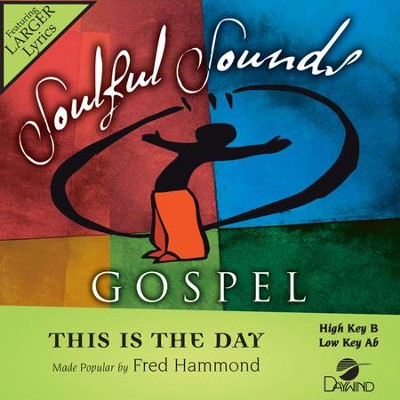 This Is The Day  [Music Download] -     By: Fred Hammond
