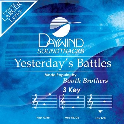 Yesterday's Battles  [Music Download] -     By: The Booth Brothers
