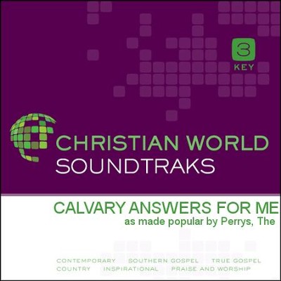 Calvary Answers For Me  [Music Download] -     By: The Perrys
