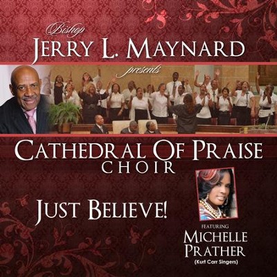 Bishop Jerry L. Maynard Presents: Catherdal of Praise Choir [Music ...