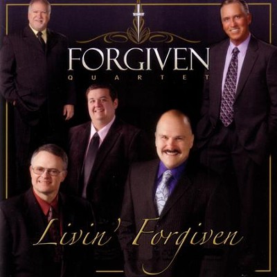 Livin' Forgiven [Music Download]: Forgiven Quartet - Christianbook.com