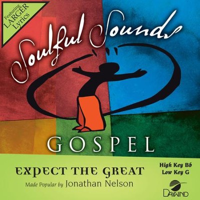 Expect The Great  [Music Download] -     By: Jonathan Nelson
