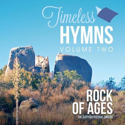 Timeless Hymns, Vol. 2: Rock Of Ages [music Download]: The Scottish 