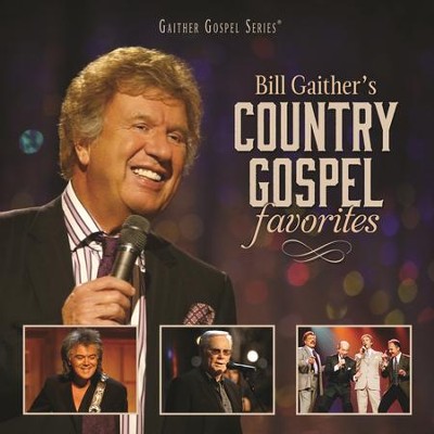 best of bill gaither songs