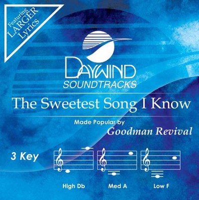 The Sweetest Song I Know  [Music Download] -     By: Goodman Revival
