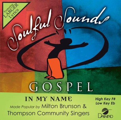 In My Name  [Music Download] -     By: Milton Brunson
