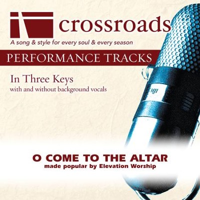 O Come To The Altar (Performance Track Original without Background Vocals)  [Music Download] - 