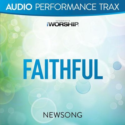 Faithful (Live) [Audio Performance Trax] [Music Download]: NewSong ...