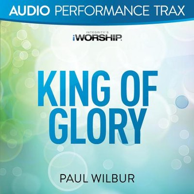 King Of Glory [original Key Trax With Background Vocals] [music 