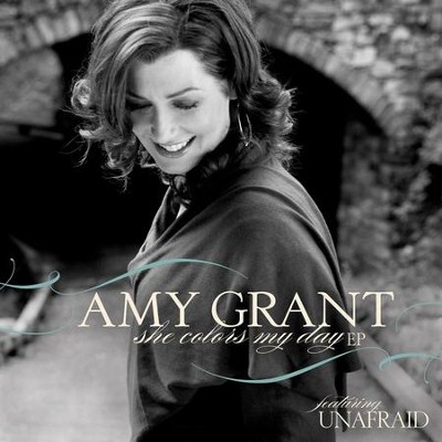 She Colors My Day - EP  [Music Download] -     By: Amy Grant

