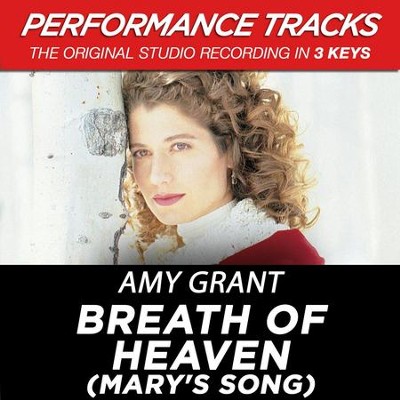 Breath Of Heaven (Mary's Song) (High Key-Premiere Performance Plus w/o Background Vocals)  [Music Download] -     By: Amy Grant
