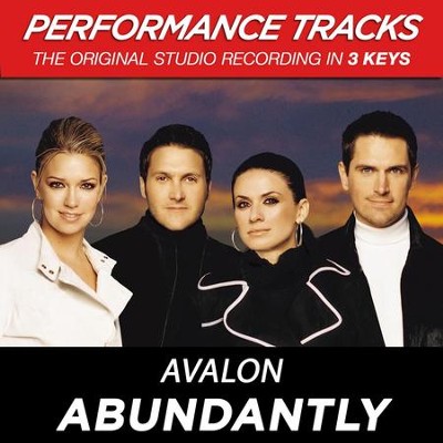 Abundantly (Key-G-A-Premiere Performance Plus w/Background Vocals)  [Music Download] -     By: Avalon
