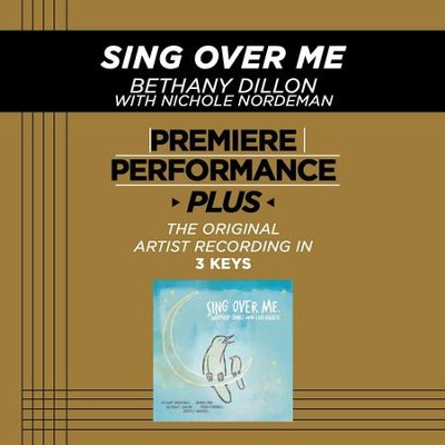 Sing Over Me (Premiere Performance Plus Track)  [Music Download] -     By: Bethany Dillon
