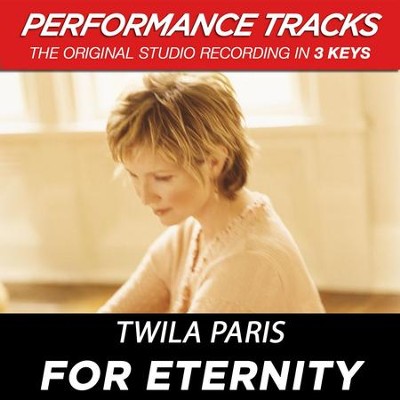 For Eternity  [Music Download] -     By: Twila Paris
