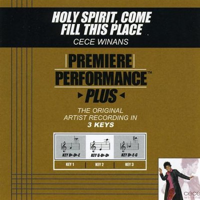 Holy Spirit, Come Fill This Place (Premiere Performance Plus Track)  [Music Download] -     By: CeCe Winans

