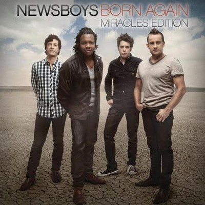 Born Again: Miracles Edition  [Music Download] -     By: Newsboys
